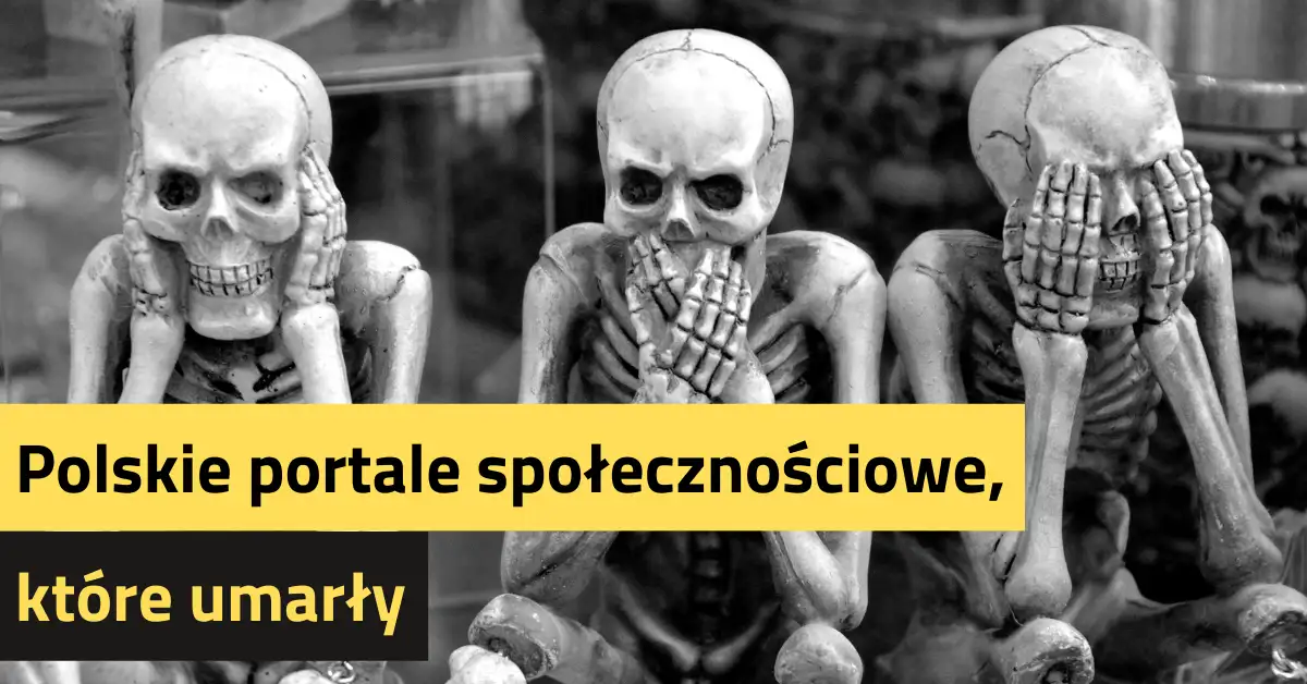 Polskie portale społecznościowe, które umarły