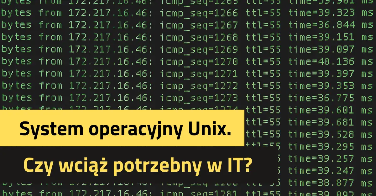 Unix. Czy znajomość systemu Unix jest wciąż potrzebna w IT?