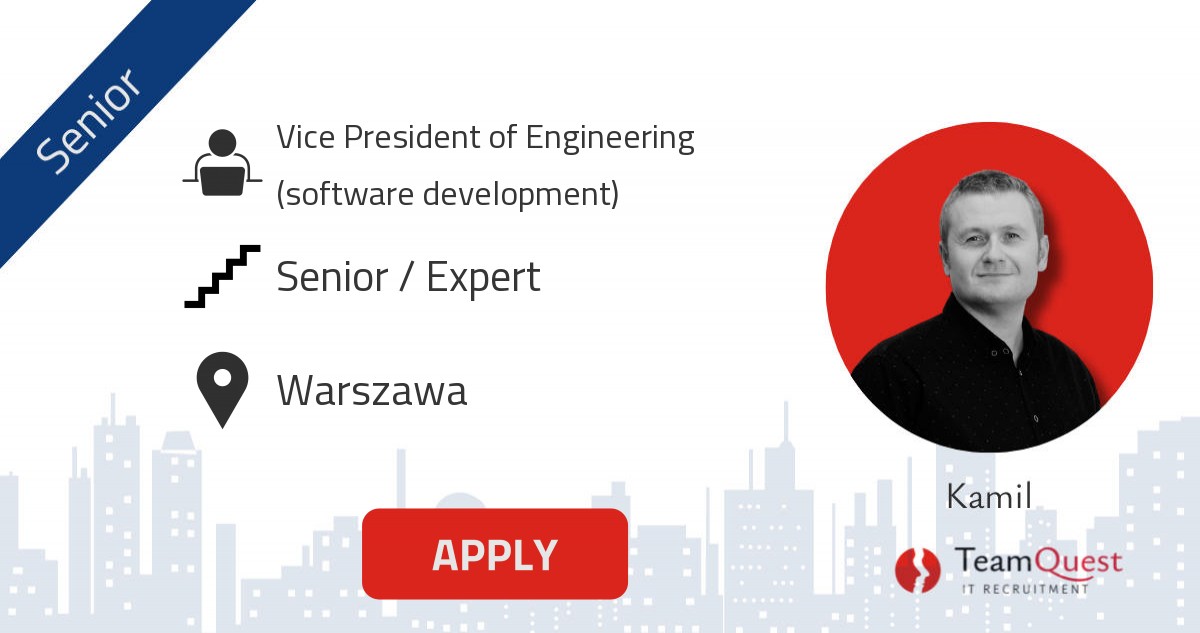 Praca Vice President of Engineering (software development) - Warszawa ...